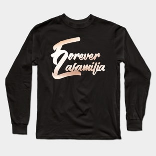 Forever Lafamilia Long Sleeve T-Shirt